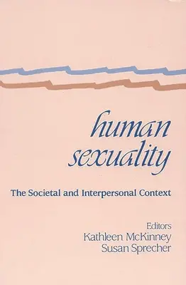 Ludzka seksualność: Kontekst społeczny i interpersonalny - Human Sexuality: The Societal and Interpersonal Context