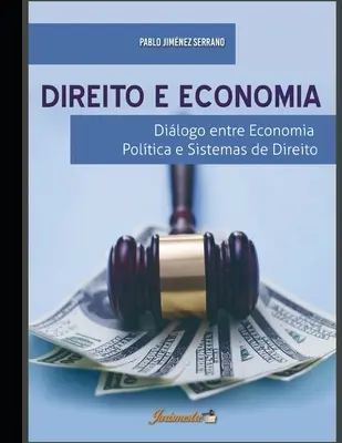 Direito e economia: Dilogo entre economia poltica e sistemas de direito