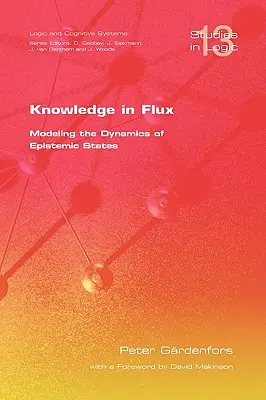 Wiedza w ruchu: modelowanie dynamiki stanów epistemicznych - Knowledge in Flux: Modeling the Dynamics of Epistemic States