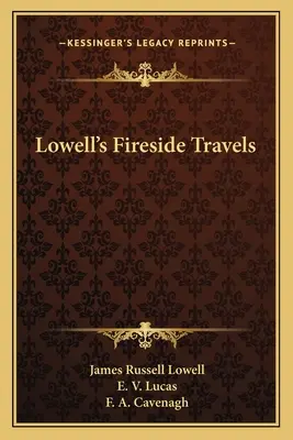 Lowell's Fireside Travels