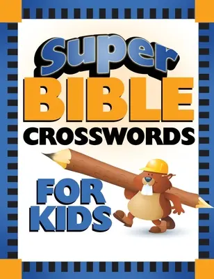 Super krzyżówki biblijne dla dzieci - Super Bible Crosswords for Kids