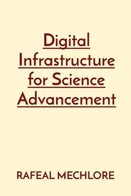 Infrastruktura cyfrowa dla rozwoju nauki - Digital Infrastructure for Science Advancement