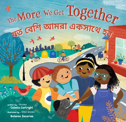 The More We Get Together (dwujęzyczny bengalski i angielski) - The More We Get Together (Bilingual Bengali & English)