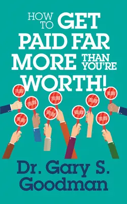 Jak zarabiać znacznie więcej niż jesteś wart! - How to Get Paid Far More Than You Are Worth!