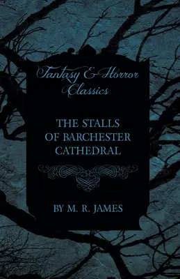 The Stalls of Barchester Cathedral (Klasyka fantastyki i horroru) - The Stalls of Barchester Cathedral (Fantasy and Horror Classics)