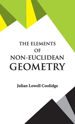 Elementy geometrii nieeuklidesowej - The Elements of Non-Euclidean Geometry