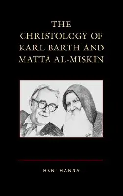 Chrystologia Karla Bartha i Matta al-Miskina - The Christology of Karl Barth and Matta al-Miskin