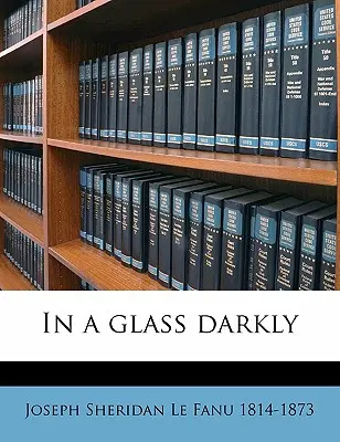 W mrocznym szkle tom 2 - In a Glass Darkly Volume 2