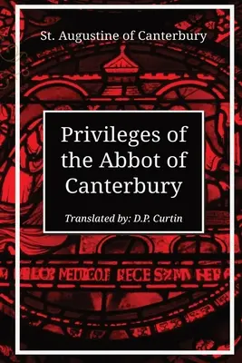 Przywileje opata Canterbury - Privileges of the Abbot of Canterbury