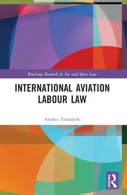 Międzynarodowe lotnicze prawo pracy - International Aviation Labour Law