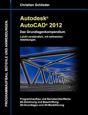 Autodesk AutoCAD 2012 - Podstawowe kompendium - Autodesk AutoCAD 2012 - Das Grundlagenkompendium