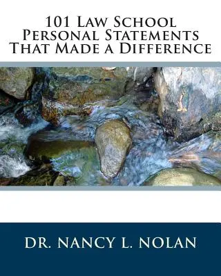 101 osobistych oświadczeń w szkole prawniczej, które zrobiły różnicę - 101 Law School Personal Statements That Made a Difference