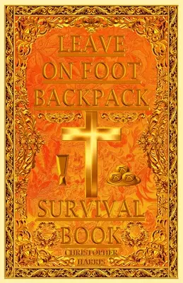 Książka o przetrwaniu LEAVE ON FOOT BACKPACK (LOFB) - LEAVE ON FOOT BACKPACK (LOFB) Survival Book