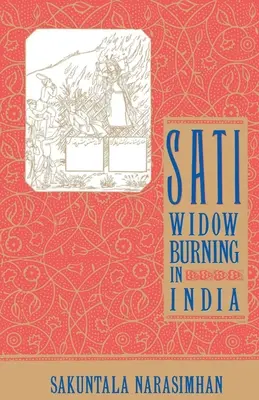 Sati - palenie wdów w Indiach - Sati - Widow Burning in India