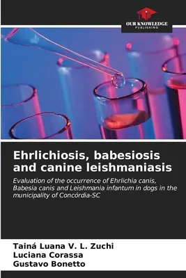 Ehrlichioza, babeszjoza i leiszmanioza psów - Ehrlichiosis, babesiosis and canine leishmaniasis