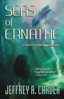 Seas of Ernathe: Powieść z uniwersum Star Rigger - Seas of Ernathe: A Novel of the Star Rigger Universe