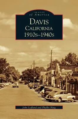 Davis, Kalifornia: lata 1910-1940 - Davis, California: 1910s-1940s