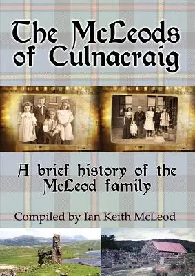 McLeodowie z Culnacraig: krótka historia rodziny McLeodów - The McLeods of Culnacraig: A brief history of the McLeod family