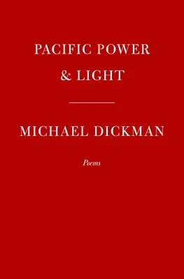 Pacific Power & Light: Wiersze - Pacific Power & Light: Poems