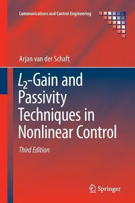 Techniki wzmocnienia L2 i pasywności w sterowaniu nieliniowym - L2-Gain and Passivity Techniques in Nonlinear Control