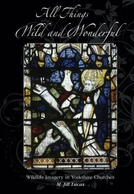 Wszystko, co dzikie i wspaniałe - All Things Wild and Wonderful