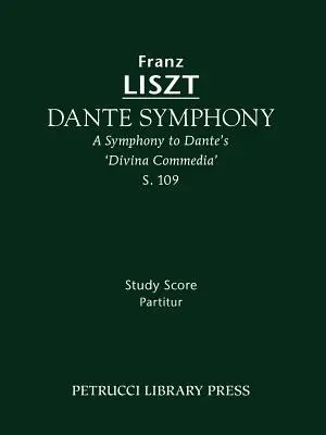 Symfonia Dantego, S.109: partytura studyjna - Dante Symphony, S.109: Study score