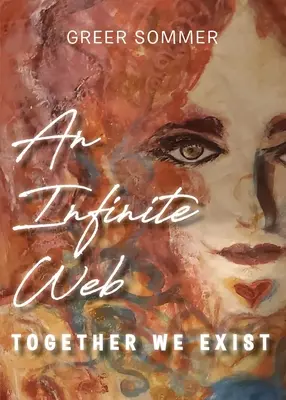 Nieskończona sieć: Razem istniejemy - An Infinite Web: Together We Exist