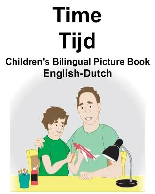 Angielsko-holenderski Time/Tijd Dwujęzyczna książka obrazkowa dla dzieci - English-Dutch Time/Tijd Children's Bilingual Picture Book