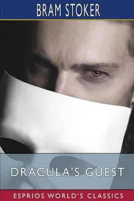 Gość Draculi (Esprios Classics) - Dracula's Guest (Esprios Classics)