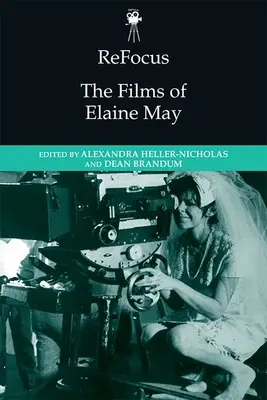 Refocus: Filmy Elaine May - Refocus: The Films of Elaine May