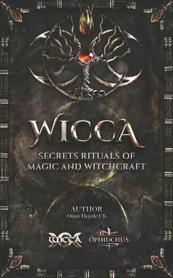 Sekrety WICCA Rytuały magii i czarów - WICCA Secrets Rituals of Magic and Witchcraft