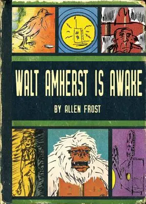 Walt Amherst się obudził - Walt Amherst is Awake