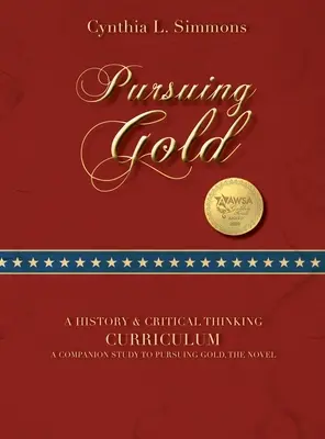 W pogoni za złotem: Program nauczania historycznego i krytycznego myślenia - Pursuing Gold: A Historical & Critical Thinking Curriculum