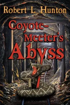 Otchłań Coyote-Meetera - Coyote-Meeter's Abyss