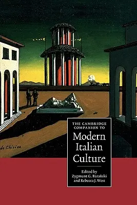 Przewodnik Cambridge po współczesnej kulturze włoskiej - The Cambridge Companion to Modern Italian Culture