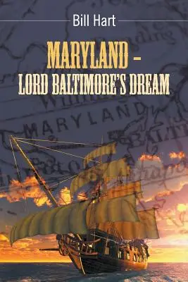 Maryland - Sen Lorda Baltimore'a. - Maryland - Lord Baltimore's Dream.