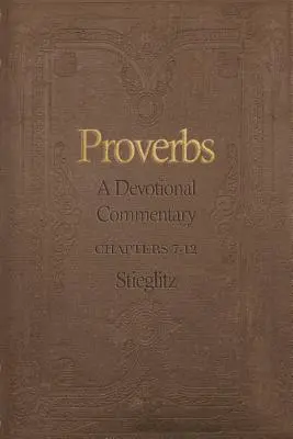 Księga Przysłów: Komentarz do Księgi Przysłów Tom 2 - Proverbs: A Devotional Commentary Volume 2