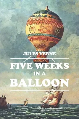 Pięć tygodni w balonie - Five Weeks in a Balloon