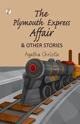 Afera Plymouth Express i inne historie - The Plymouth Express Affair and Other Stories