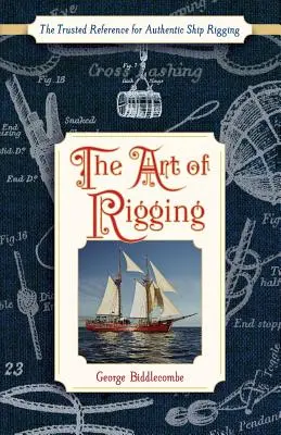 Sztuka olinowania (Dover Maritime) - The Art of Rigging (Dover Maritime)