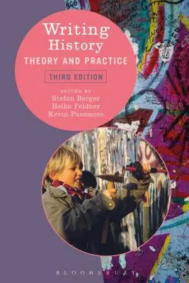 Pisanie historii: Teoria i praktyka - Writing History: Theory and Practice