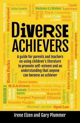 Diverse Achievers: A Guide for Parents and Teachers on Using Children's Literature to Promote Self-Esteem and an Understanding That Anyon