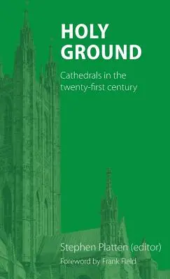 Święta ziemia: Katedry w XXI wieku - Holy Ground: Cathedrals in the twenty-first century