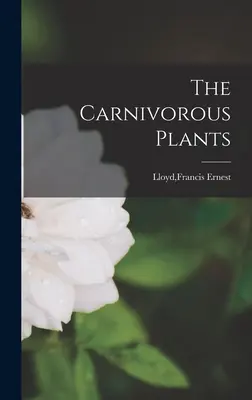 Mięsożerne rośliny - The Carnivorous Plants