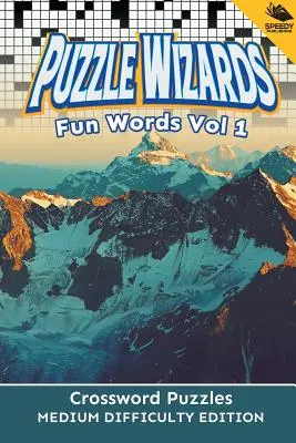 Puzzle Wizards Fun Words Vol 1: Crossword Puzzles Medium Difficulty Edition (Krzyżówki o średnim stopniu trudności) - Puzzle Wizards Fun Words Vol 1: Crossword Puzzles Medium Difficulty Edition