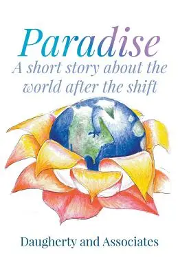 Raj: Krótka historia o życiu po zmianie - Paradise: A Short Story About Life After the Shift
