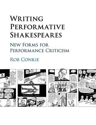 Writing Performative Shakespeares: Nowe formy krytyki performatywnej - Writing Performative Shakespeares: New Forms for Performance Criticism