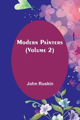 Współcześni malarze (tom 2) - Modern Painters (Volume 2)