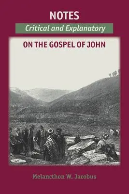 Uwagi na temat Ewangelii: Krytyczne i wyjaśniające na temat Jana - Notes on the Gospels: Critical and Explanatory on John