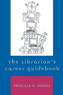 Przewodnik po karierze bibliotekarza - The Librarian's Career Guidebook